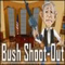 Bush Shoot-Out -  Знаменитости Игра